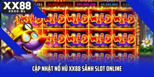Cập Nhật Nổ Hũ XX88 Sảnh Slot Online Siêu Hot Thưởng Khủng 2025