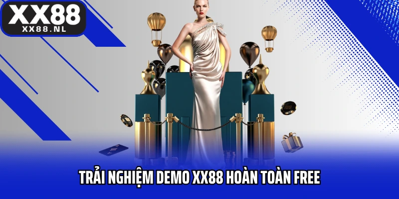 Trải nghiệm demo XX88 hoàn toàn free